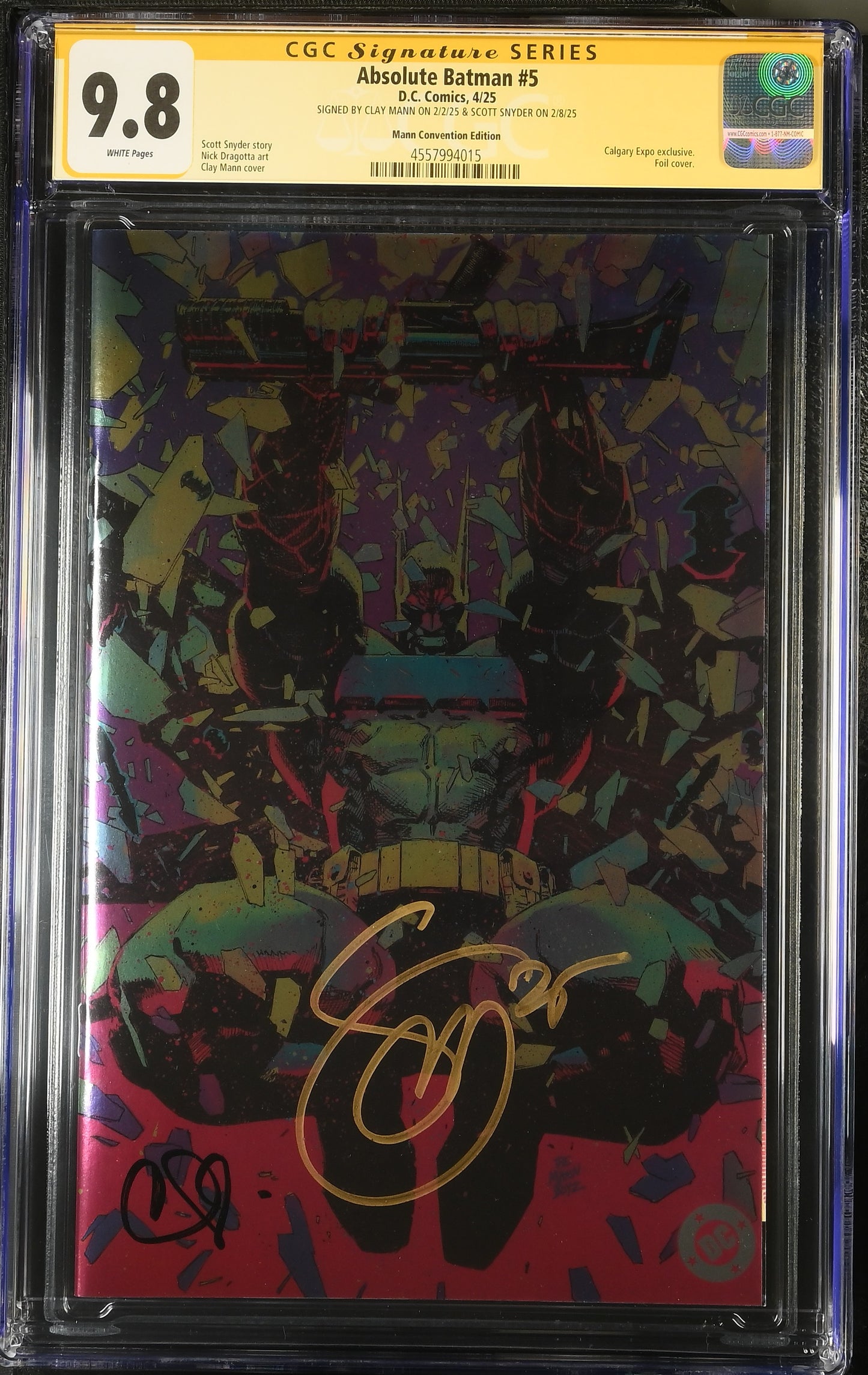 ABSOLUTE BATMAN #5 MANN CALGARY EXPO FOIL CGC SS 9.8. 2 X SIGNED BY SCOTT SNYDER & CLAY MANN